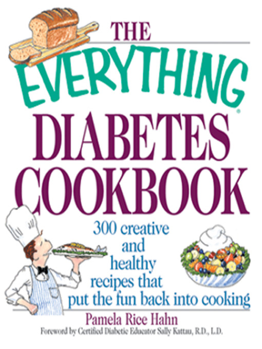 Title details for The Everything Diabetes Cookbook by Pamela Rice Hahn - Available
